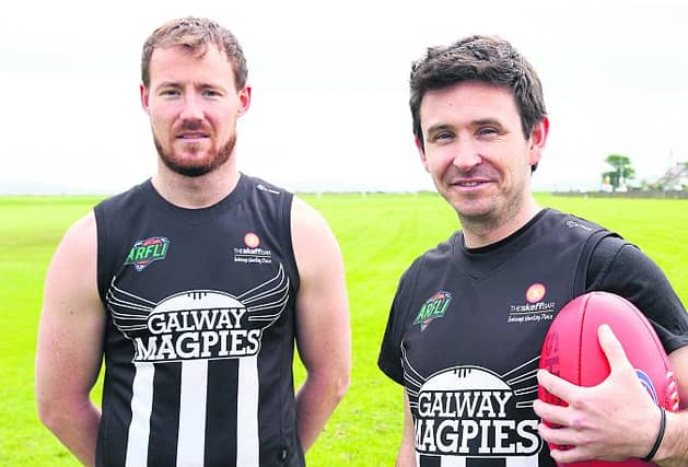 John O'Regan, club captain, and Shaun Murphy, who is President and coach of the Galway Magpies Aussie Rules team.
