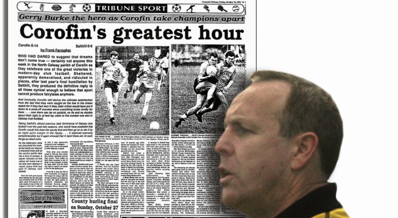 Former Galway goalkeeper Martin McNamara recalls the day when the modern-day Corofin football  revolution began.